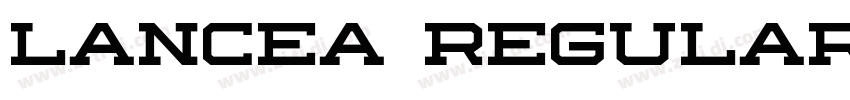 LANCEA Regular字体转换 LANCEA Regular字体转换